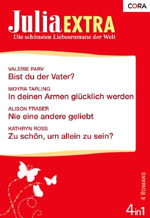 [Julia - Extra 193] • Bist du der Vater? / In deinen Armen glücklich werden / Nie eine andere geliebt / Zu schön, um allein zu sein?